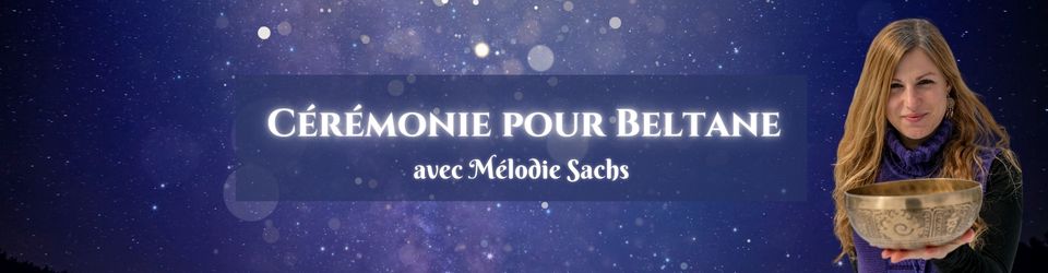 Melodie-Sachs_ceremonie-pour-Beltane Melodie-Sachs_ceremonie-pour-Beltane