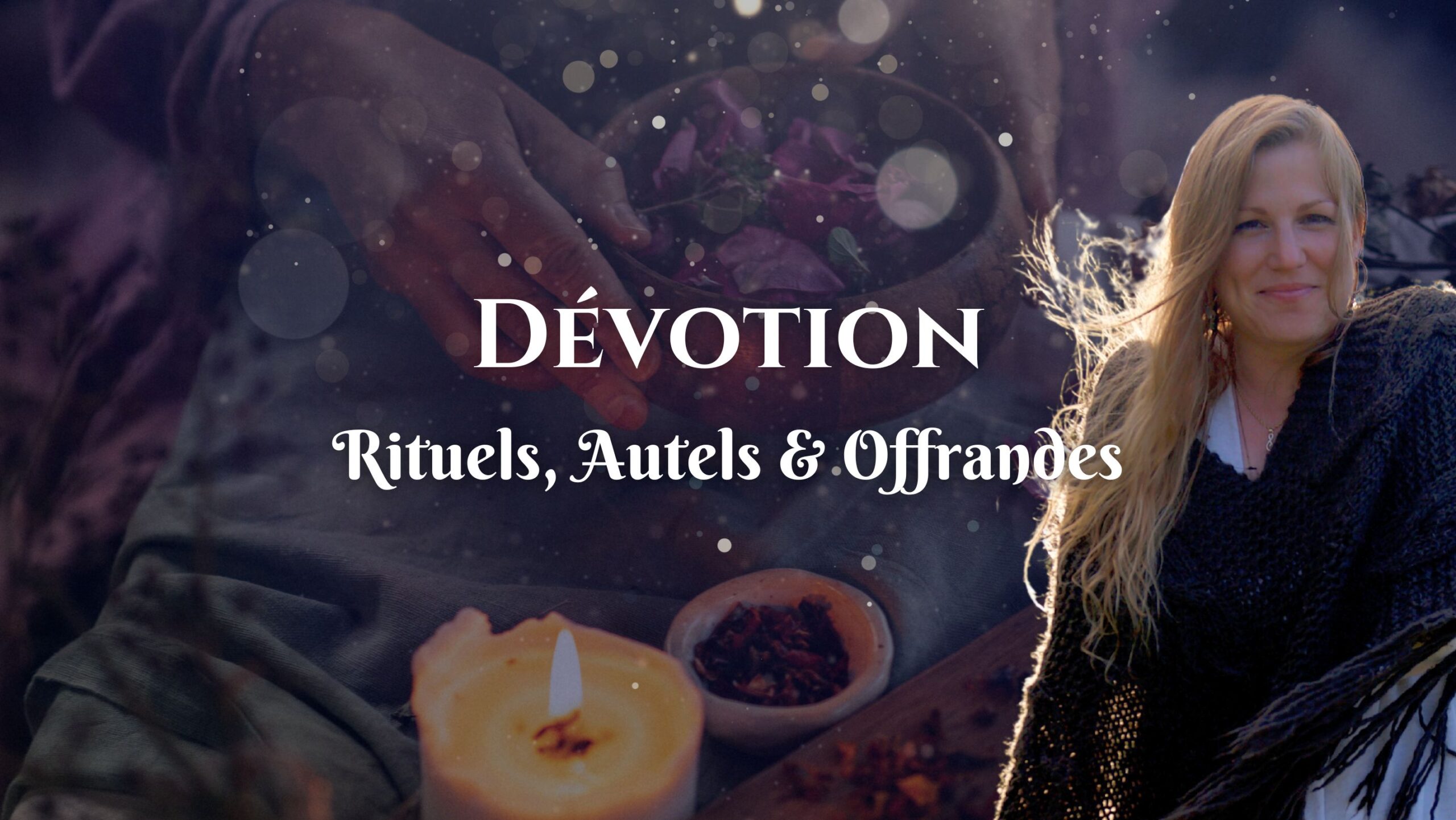 Melodie-Sachs-Devotion-Rituels-Autels-Offrandes-PdV3